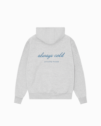 Always Cold Hoodie